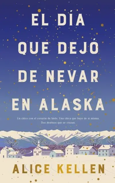 El Dia que Dejo de Nevar en Alaska