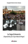 SAGA ECHEVERRIA, LA (EXPECTANTES POR EL QUE HABIA