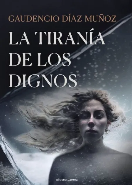 La Tiranía de los Dignos