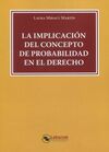 IMPLICACIÓN DEL CONCEPTO DE PROBABILIDAD EN EL DERECHO