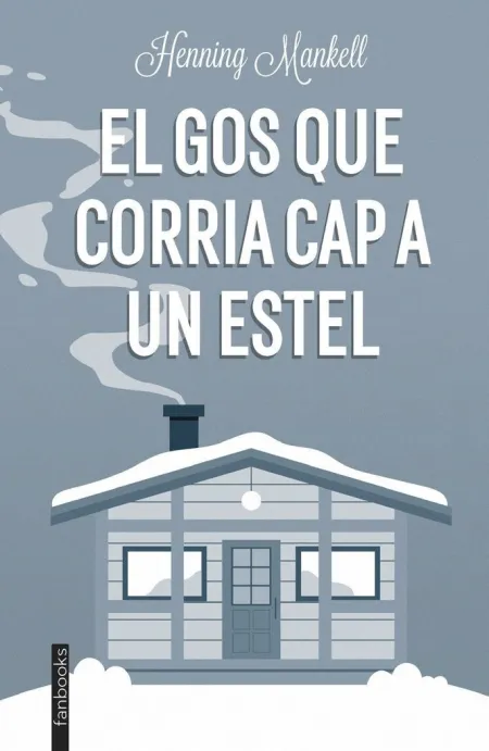 El Gos que Corria Cap a un Estel
