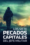 LOS SIETE PECADOS DEL JEFE MILITAR