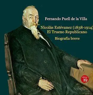 Nicolas Estevanez (1838-1914) el Trueno Republicano