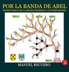 POR LA BANDA DE ABEL