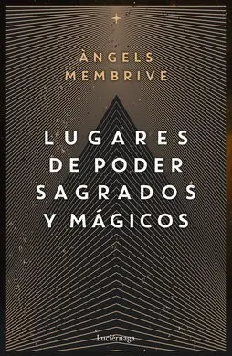 Lugares de Poder Magicos y Sagrados