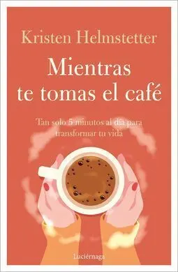 Mientras te Tomas el Café