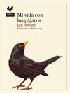 MI VIDA CON LOS PÁJAROS