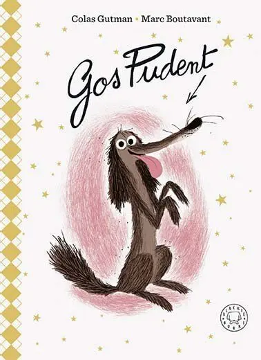 Gos Pudent - Edició de Luxe