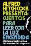 ALFRED HITCHCOCK PRESENTA: CUENTOS PARA LEER CON LUZ ENCENDIDA