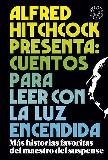 Alfred Hitchcock Presenta: Cuentos para Leer con Luz Encendida