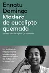 Madera de Eucalipto Quemada