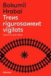 TRENS RIGUROSAMENT VIGILATS