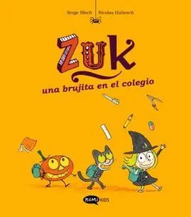 Zuk 2. Una Brujita en el Colegio