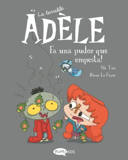 La Terrible Adèle Vol. 11 Fa una Pudor que Empesta!