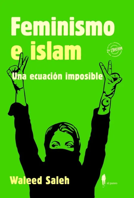 Feminismo e Islam - una Ecuación Imposible