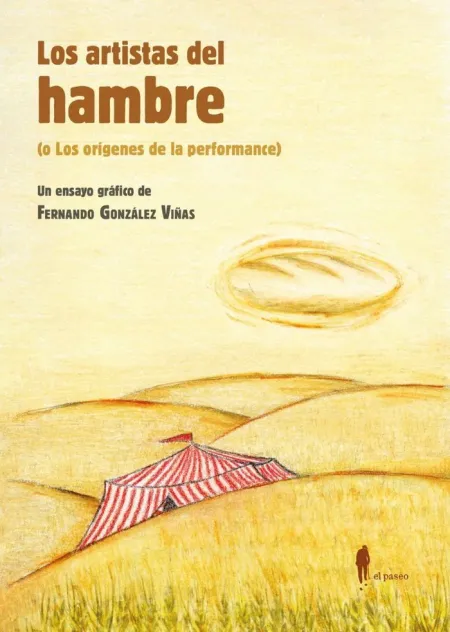 Artistas del Hambre, los