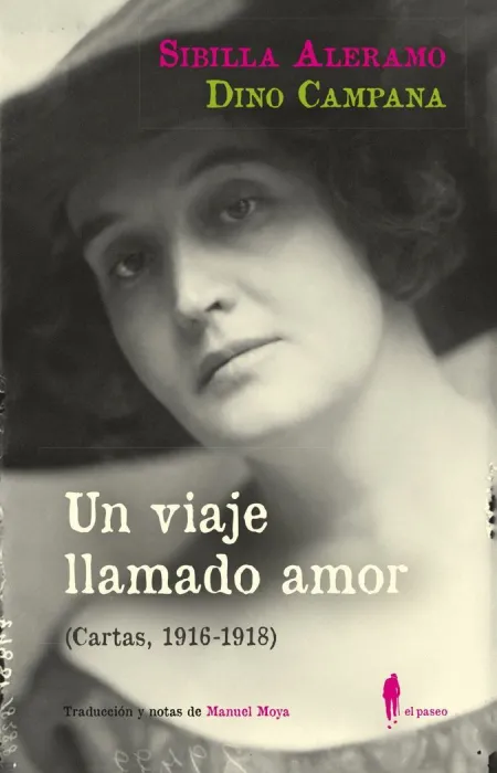 Un Viaje Llamado Amor - Cartas / 1916-1918