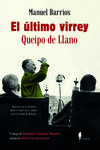 ULTIMO VIRREY - QUEIPO DE LLANO, EL