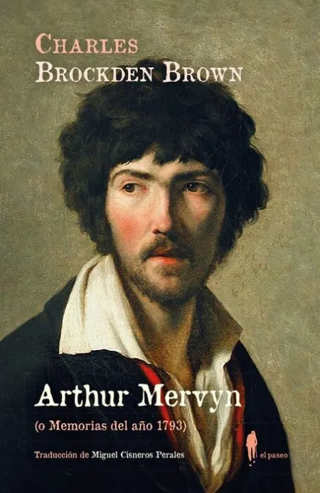 Arthur Mervyn (O Memoria del Año 1793)