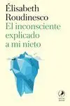 Inconsciente Explicado a mi Nieto, el