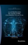 LA ANTROPOLOGÍA DE XAVIER ZUBIRI: UNA PERSPECTIVA ACTUAL