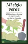 MI SIGLO VERDE. 100 LECCIONES DE VIDA DE JOAN CARULLA