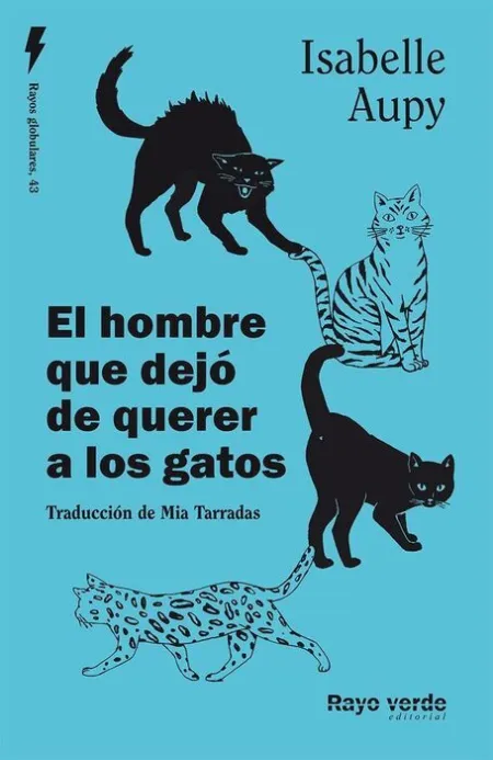 Hombre Al que Ya no le Gustaban los Gatos,El