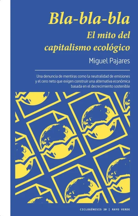 Bla-Bla-Bla - el Mito del Capitalismo Ecologico
