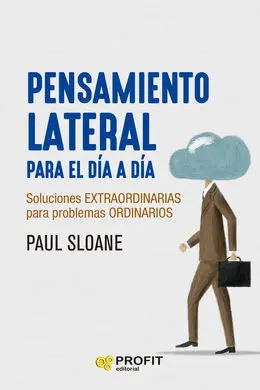 Pensamiento Lateral para el Dia a Dia