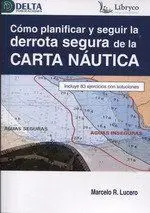 Como Planificar y Seguir la Derrota Segura de la Carta Nautica