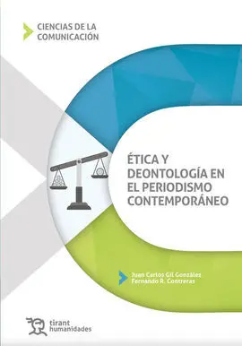 Etica y Deontologia en el Periodismo Contemporaneo