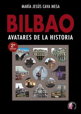Bilbao. Avatares de la Historia