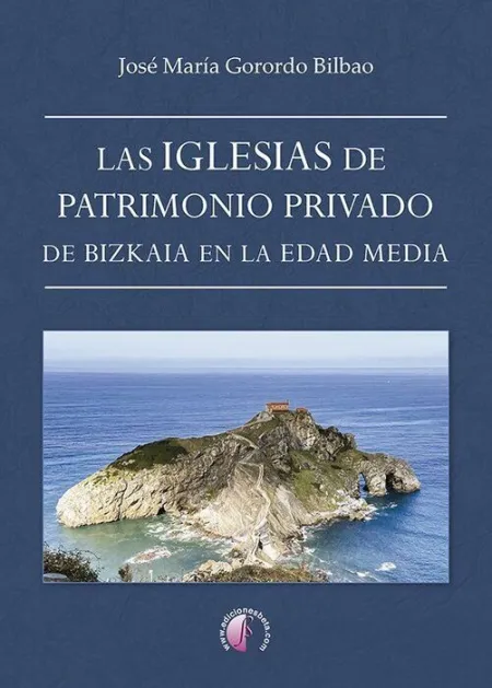 Las Iglesias de Patrimonio Privado de Bizkaia en la Edad Media