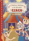 CRISTINA, MATEO Y EL ABUELO VAN AL CIRCO DE PASEO