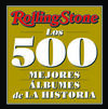 ROLLING STONE - LOS 500 MEJORES ALBUMES DE LA HIST