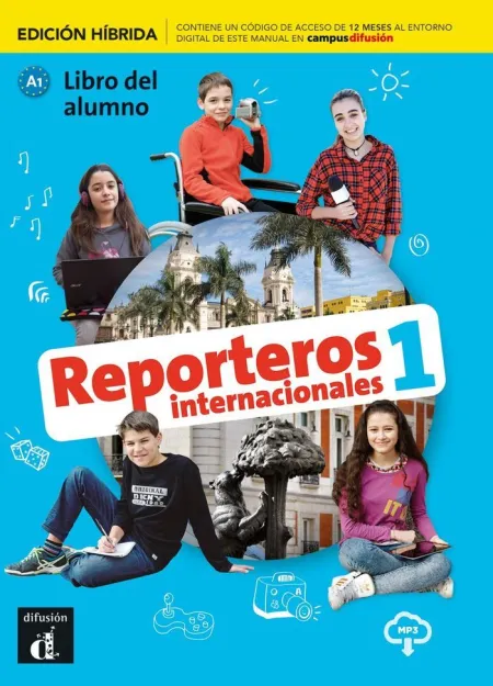 Reporteros Internacional 1. Libro del Alumno. (Ed. hibrida)