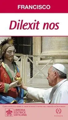 Dilexit nos Enciclica Amor Humano Divino