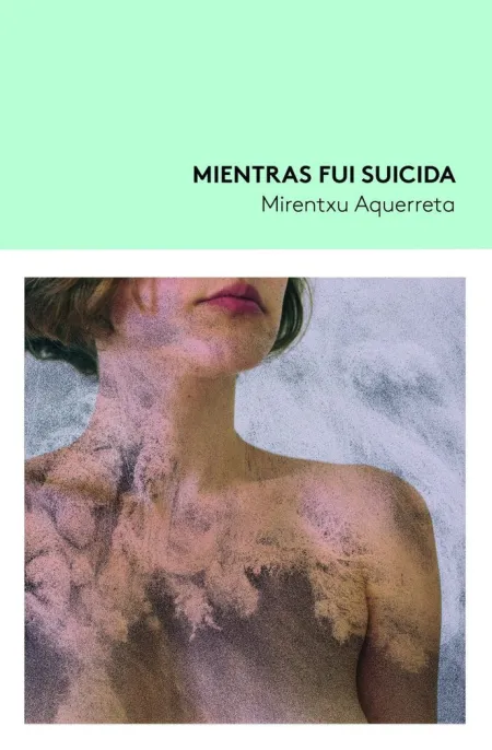 Mientras Fui Suicida