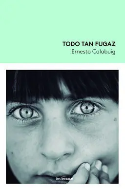 Todo Tan Fugaz
