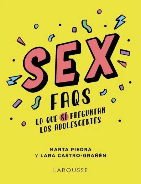 Sex Faqs lo que sí Preguntan los Adolescentes