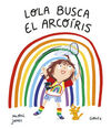 LOLA BUSCA EL ARCOIRIS