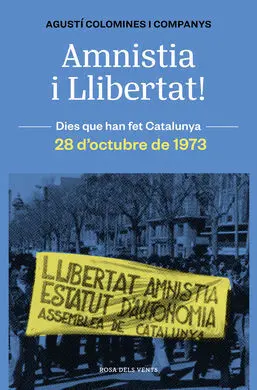 Amnistia I Llibertat! 28 D'octubre 1973