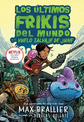 Ultimos Frikis,Los - el Vuelo Salvaje de June