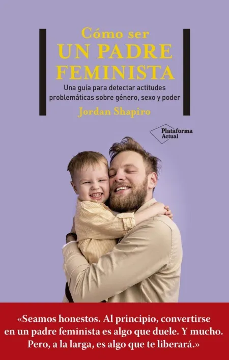 Como Ser un Padre Feminista
