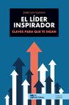 LÍDER INSPIRADOR. CLAVES PARA QUE TE SIGAN