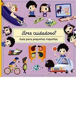 ¿Eres Cuidadoso? Guía para Pequeños Inquietos