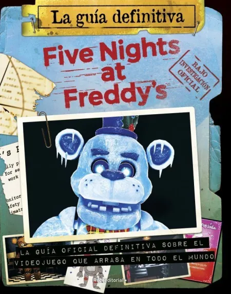 Five Nights At Freddy's. Guia Definitiva