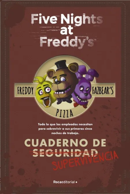 Five Nights At Freddy's. Cuaderno de Supervivencia