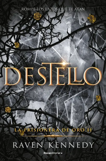 La Prisionera de Oro 2. El Destello