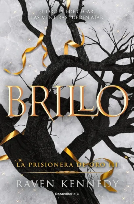 La Prisionera de Oro 3. Brillo